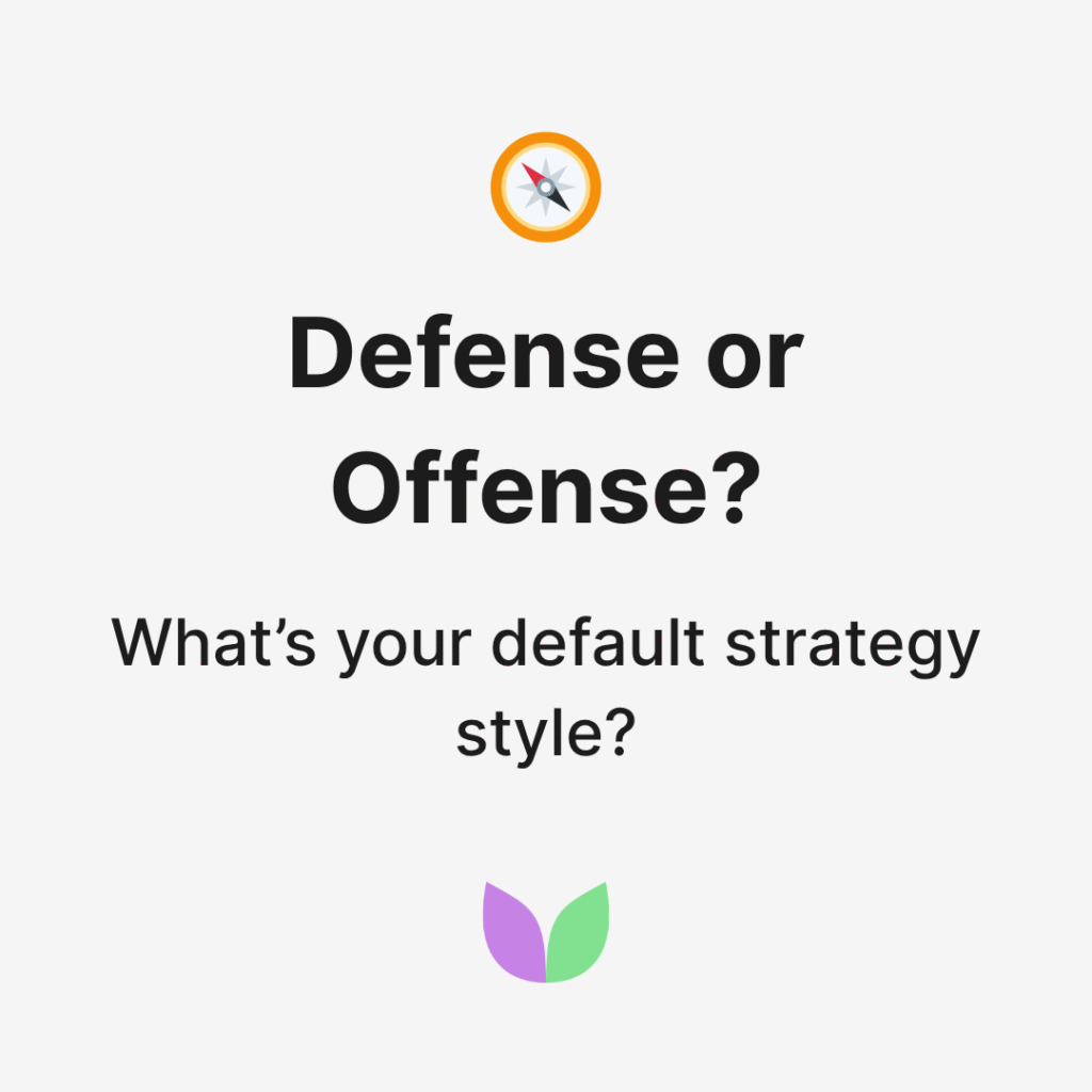Defense or Offense Strategy Style - Vallabh Chitnis - IntuiWell