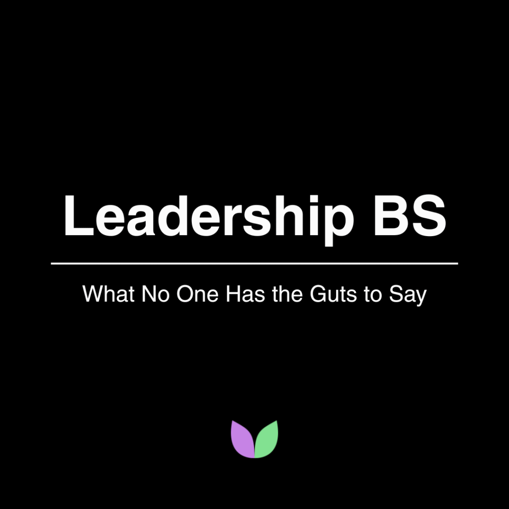 Vallabh Chitnis - IntuiWell - Leadership BS: What No One Has the Guts to Say