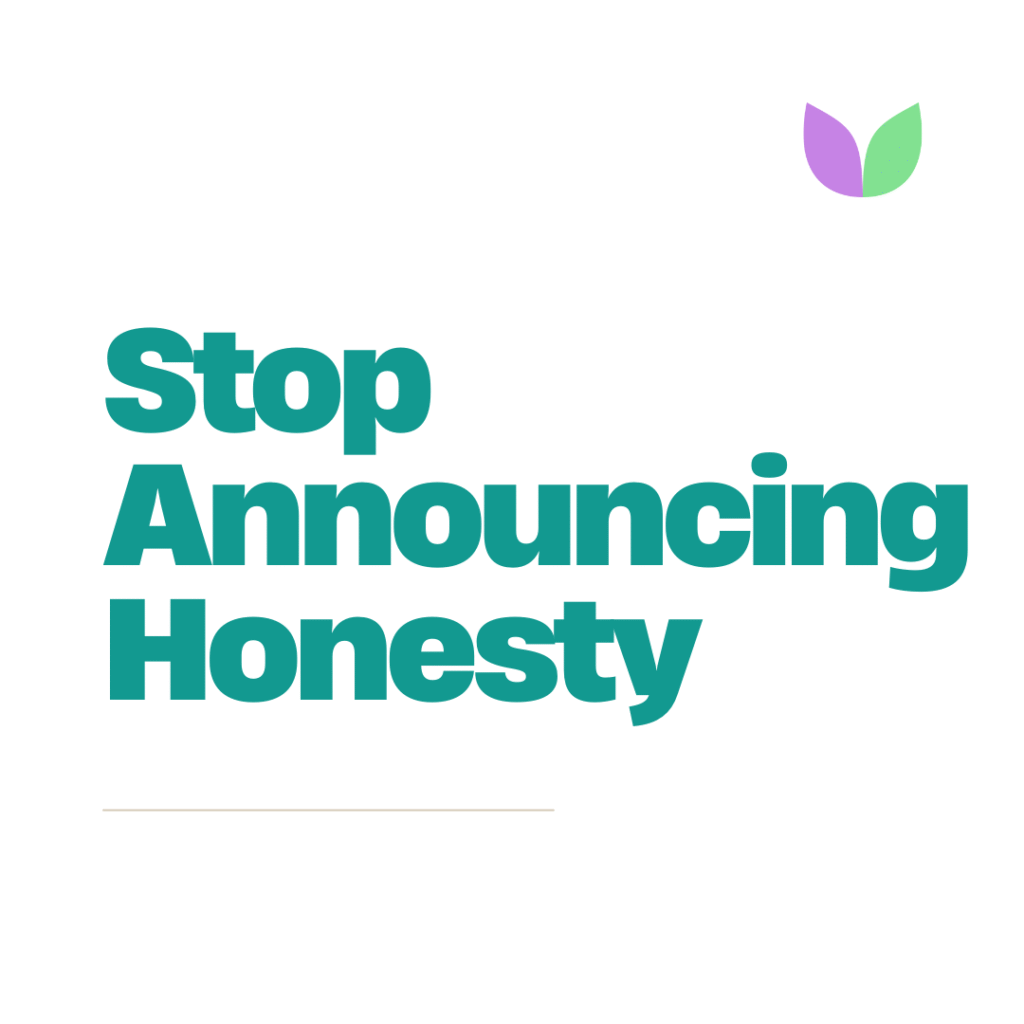 Vallabh Chitnis - IntuiWell - Stop Announcing Honesty