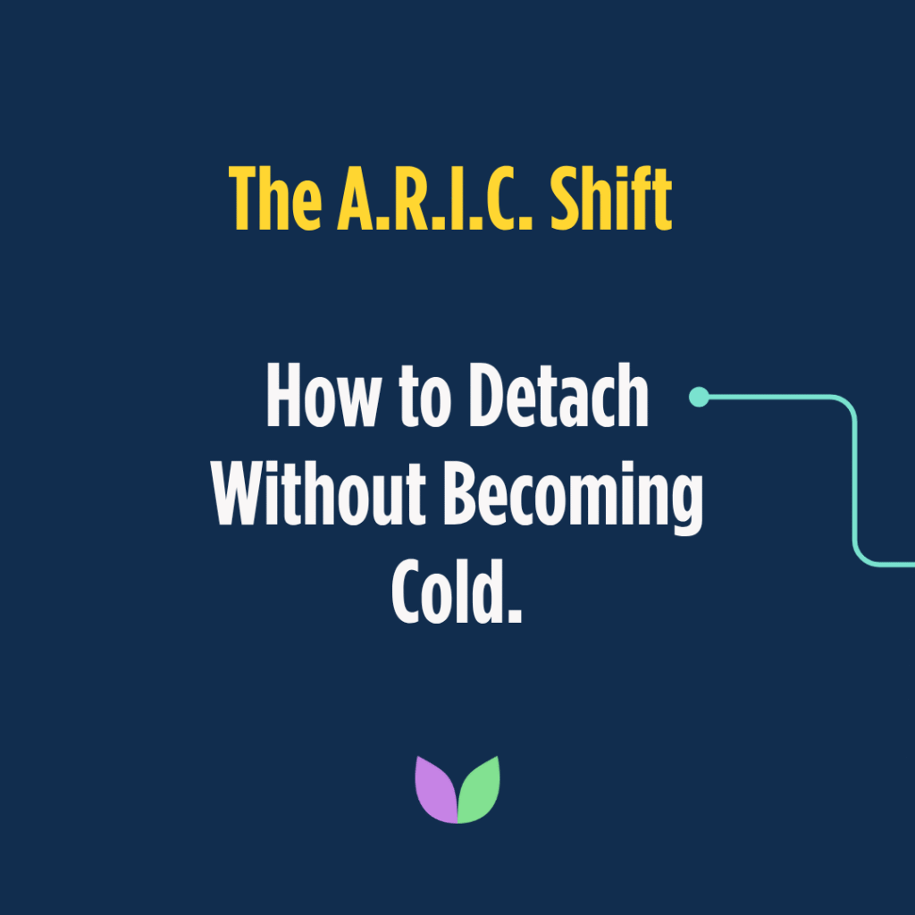 Vallabh Chitnis - IntuiWell - The A.R.I.C. Shift — How to Detach Without Becoming Cold